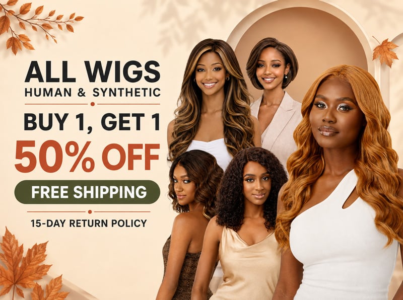 Wigs buy 1 Get 1 50% off